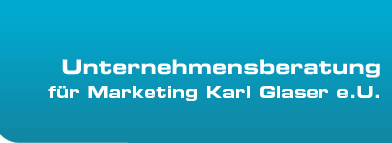 Unternehmensberatung für Marketing Karl Glaser